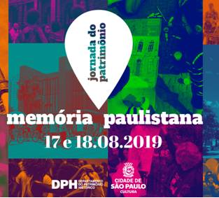 Arte da Jornada do Patrimônio 2019 – Memória Paulistana informando que será realizada nos dias 17 e 18 de agosto